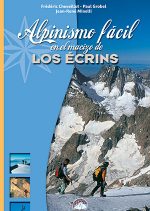 Alpinismo fácil en el macizo de los Écrins.  por VV. AA.. Ediciones Desnivel