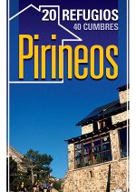 Pirineos. 20 refugios - 40 cumbres.  por Jekaterina Nikitina; Víctor Riverola. Ediciones Desnivel