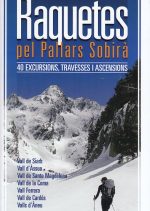 Raquetes pel Pallars Sobirà. 40 Excursions