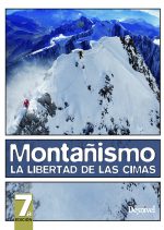 Montañismo. La libertad de las cimas.  por VV. AA.. Ediciones Desnivel