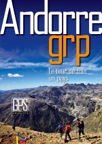 Andorra GRP. Circuit en 7 étapes. Le tour de tout un pays por Andorra Turisme. Ediciones Desnivel