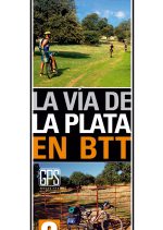 La Vía de la Plata en BTT.  por José Antonio Pastor González. Ediciones Desnivel