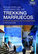 Trekking Marruecos. Parque Nacional de Talassemtane - Chefchaouen por Ramón Galdón. Ediciones Desnivel