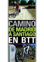 Camino de Madrid a Santiago en BTT.  por Juanjo Alonso. Ediciones Desnivel