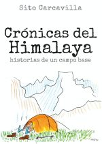 Cronicas del Himalaya por Sito Carcavilla