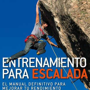 Portada del manual: Entrenamiento para escalada, por Eric J. Hörst