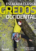 GREDOS OCCIDENTAL. Escalada clásica por Juan José Cano