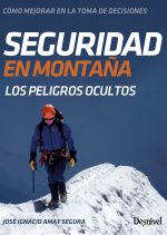 Seguridad en montaña. Los peligros ocultos