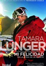 Tamara Lunger. Mi felicidad en la zona de la muerte