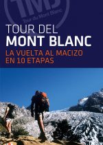 Tour del Mont Blanc. La vuelta al macizo en 10 etapas